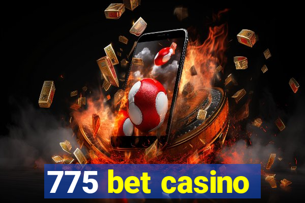 775 bet casino